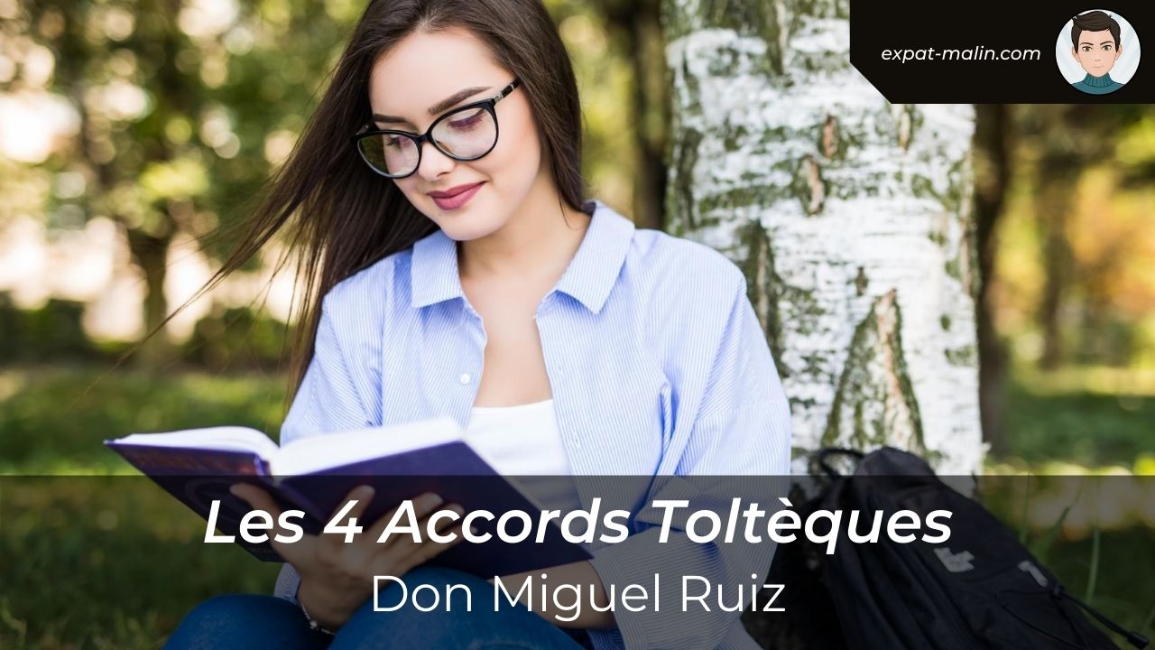 DON MIGUEL RUIZ, Les 4 Accords Toltèques